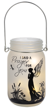 Load image into Gallery viewer, Memorial Lighted Garden Jars - "I Said a prayer for you" - Angel with Dragonfly Silhouette
