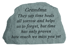 Load image into Gallery viewer, Garden Stone-"Grandpa/Grandma They say time heals all sorrow..."