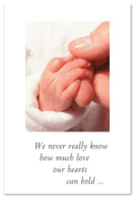 Load image into Gallery viewer, Greeting Card - New Baby - &quot;...how much love our hearts can hold...&quot;