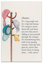 Load image into Gallery viewer, Greeting Card - Support &amp; Encouragement - &quot;Chemo&quot;