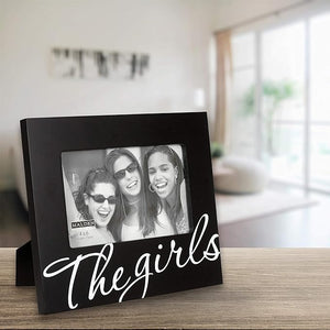 Picture Frame - "The Girls" - 4"X6" Photo - 7"X5.5" Frame - Black with White Script