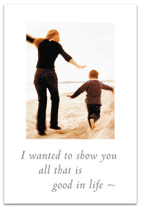 Greeting Card - Birthday - "...but it was you who showed me."
