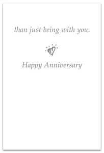 Greeting Card - Anniversary - "Nothing better than just being with you"