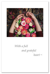 Greeting Card - Thank You - "With a full and grateful heart..."
