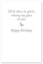 Load image into Gallery viewer, Greeting Card - Birthday - &quot;Have one for me!&quot;