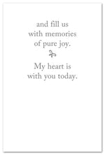Load image into Gallery viewer, Greeting Card - Grief Support - &quot;...fill us with memories of pure joy&quot;
