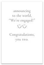 Load image into Gallery viewer, Greeting Card - Engagement - &quot;announcing to the world, &quot;We&#39;re engaged!&quot;