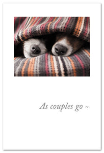 Greeting Card - Anniversary - "As couples go..."