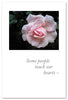 Greeting Card - Condolence - "Some people touch our hearts..."