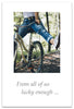 Greeting Card - Birthday From All - "...lucky enough..."
