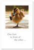 Greeting Card - Support & Encouragement - "One foot in front of the other..."