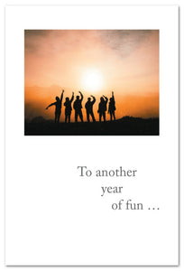 Greeting Card - Birthday - "To another year of fun..."