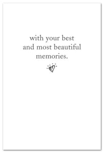 Greeting Card - Condolence - "...with your best and most beautiful memories."