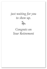 Load image into Gallery viewer, Greeting Card - Retirement - &quot;Great new adventures are out there...&quot;