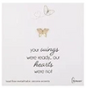 Pin - Memorial Butterfly - "Your wings were ready..." - Gold or Silver with Cubic Zirconia Accents