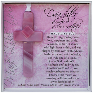 Ornament - "Daughter, Now That You're A Mother" - Handmade Glass Cross