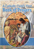 Book- "A Catholic Child's First Book of Prayers"