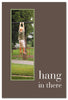 Greeting Card-Support and Encouragement "Hang in there..."