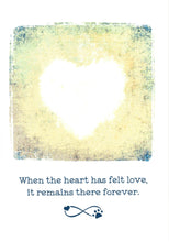 Load image into Gallery viewer, Greeting Card - Pet Loss Condolence - &quot;When the heart has felt love...&quot;