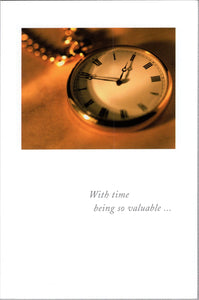 Greeting Card - Thank you - "With time being so valuable..."