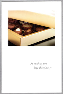 Greeting Card - Anniversary - "As much as you love chocolate..."