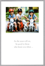 Load image into Gallery viewer, Greeting Card - Birthday - &quot;As the years roll on...&quot;