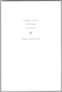 Greeting Card - Anniversary - "...couples as close and loving as you two."