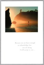 Load image into Gallery viewer, Greeting Card - Saying Goodbye - &quot;Because you are brave enough...&quot;