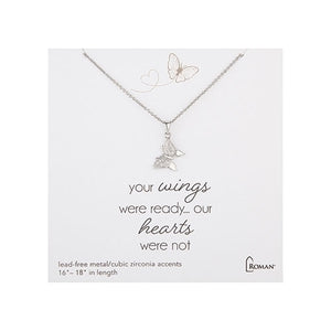 Necklace - Butterfly - " Your Wings Were Ready..." Choice of gold or silver tone