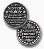 Token/Coin Sisters "Sisters Always, Friends Forever"