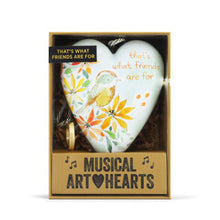 Load image into Gallery viewer, Art Heart Music Box - Friendship - &quot;That&#39;s What Friends are For&quot; - Table Sitter