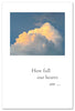 Greeting Card - Condolence - "How full our hearts are..."