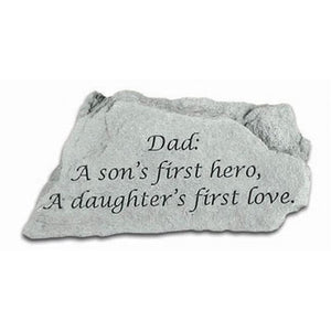 Garden Stone-"Dad: A son's first hero, A daughter's first love."