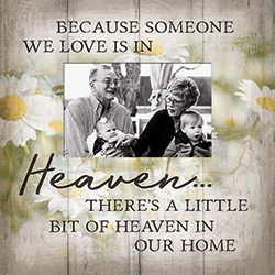 Memorial Picture Frame - "Because someone we love is in Heaven..." - Daisies Motif - 4" X 6" Photo - 9.5" Square Frame