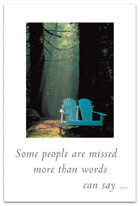Greeting Card - Grief Support -  "Some people are missed more than words can say..."