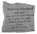 Garden Stone~"Beloved Husband...Although you can't be here..."
