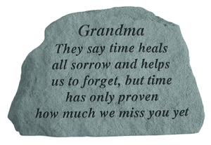 Garden Stone-"Grandpa/Grandma They say time heals all sorrow..."