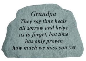 Garden Stone-"Grandpa/Grandma They say time heals all sorrow..."