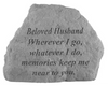 Garden Stone~"Beloved Husband...Wherever I go..."