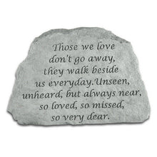 Load image into Gallery viewer, Garden Stone-&quot;Those we love don&#39;t go away...&quot;
