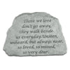 Garden Stone - "Those we love don't go away..."