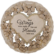 Load image into Gallery viewer, Plaque~Round Stone with Heart Insert &quot; Your wings were ready...&quot;